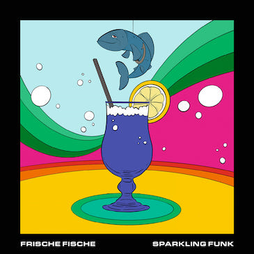 Frische Fische – Sparkling Funk